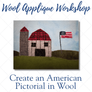Beginning Wool Applique Workshop June 12th